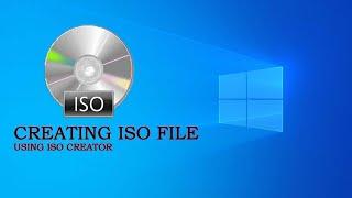 How to Create ISO file using simple tool ISO creator.