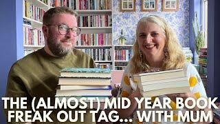 The (Almost) Mid Year Freak Out Tag | 2024