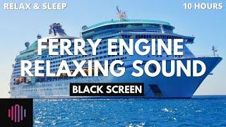 Engine room sound from a large ferry / Relaxing sound for 10 Hours with black screen