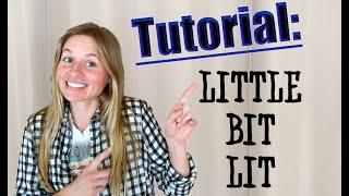 Little Bit Lit Line Dance Tutorial