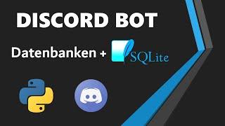 Datenbanken zum Bot hinzufügen (Level System Part 1) - Pycord & SQLite