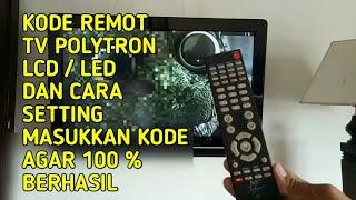 KODE REMOT TV POLYTRON LCD/LED DAN CARA SETTING