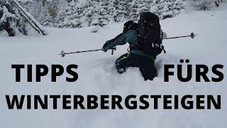 TIPPS FÜRS BERGSTEIGEN IM WINTER - Schneeschuhe, Orientierung, Grödel und Lawinen