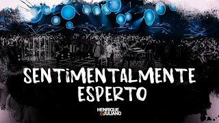 Henrique e Juliano - SENTIMENTALMENTE ESPERTO (Letra/Lyrics) | Super Letra