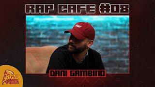 Rap Cafe #08 - Dani Gambino