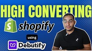 Debutify 4.10.2 Shopify Theme Tutorial For Beginners