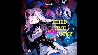 Third Time UNLUCKY - t+pazolite