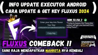 [UPDATE] FLUXUS ANDROID COMEBACK!!! | HOW TO DOWNLOAD & GET KEY 2024 | ELDER EXECUTOR IS BACK 