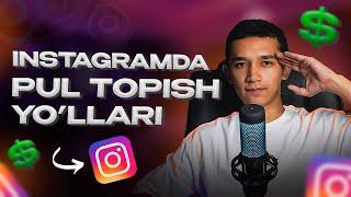 INSTAGRAMDA PUL ISHLASH! | Qanday qilib instagramda daromad qilish mumkin?