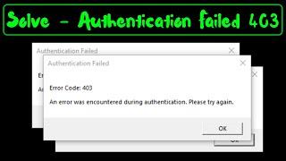 403 Roblox Error authentication failed error code 403 an error was encountered during authentication