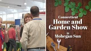 Connecticut Home & Garden Show at Mohegan Sun