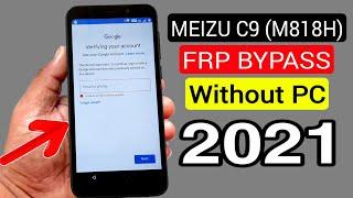 MEIZU C9 (M818H) FRP LOCK BYPASS 2021 (Without PC)