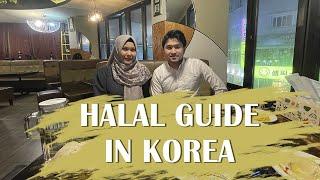 Halal Guide in South Korea | 1st Episode  "Halal food in Korea"