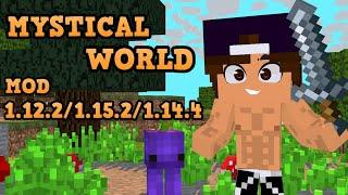 MYSTICAL WORLD MOD (1.15.2/1.14.4/1.12.2)! Minecraft review de mod 2020