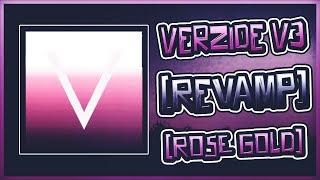 VERZIDE V3 REVAMP ROSE GOLD [128X]