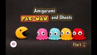 Amigurumi | Pac-Man and Ghosts Part 2