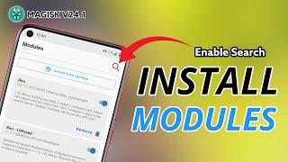 MAGISK 24.1 - how to install magisk modules | install magisk modules in magisk 24.1