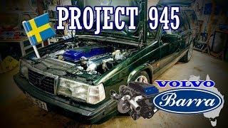 PROJECT 945 - GZ Racing bygger en BARRA med en VOLVO runt om!