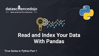 Read and Index your data with pandas | Time Series in Python Part 1