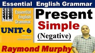 UNIT 6|| Present Simple Negative || raymond Murphy Grammar