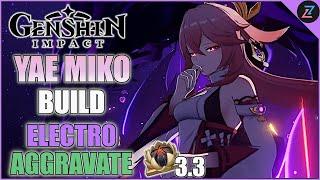 LA NUOVA MIGLIORE BUILD per YAE MIKO aggiornata 3.3 [GENSHIN IMPACT ITA]