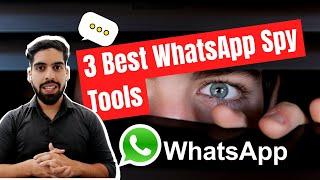 3 Best WhatsApp Spy Apps For Android & iPhone (Top Pick For Parental Control)