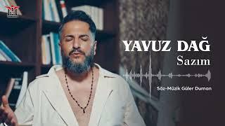 Yavuz Dağ - Sazım | © 2024 Mim Production