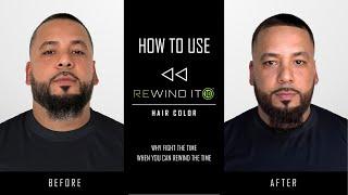 How To Use Rewind It 10 Men's Hair Color