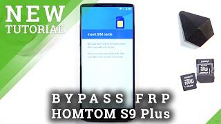 How to Skip FRP in HOMTOM S9 Plus – Bypass Google Account