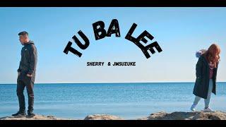 Tu Ba Lee - Sherry Rose feat. JMSuzuke (Music Video)