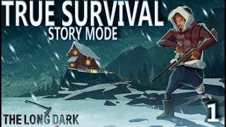 This Game Is Brutal - The Long Dark (STORY MODE) - Part 1