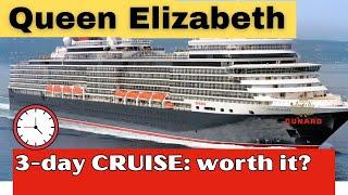 Cunard's Queen Elizabeth! 3-day cruise recap & what I paid 