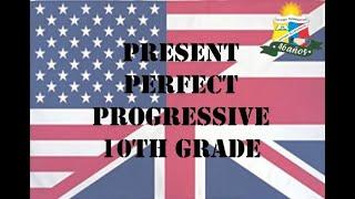 DÉCIMO INGLÉS GUÍA DE CONOCIMIENTO PRESENT PERFECT PROGRESSIVE CCAV 2020