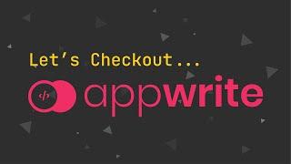 Let's Checkout... #AppWrite