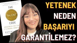 Yeteneğin Arkasındaki 3 Bilimsel Gerçek (Kitap Özeti: Talent Code)