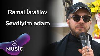 Ramal İsrafilov - Sevdiyim adam