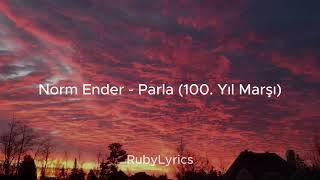 Norm Ender - Parla (100. Yıl Marşı)