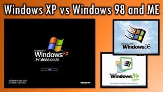 Windows XP vs Windows 98 and ME