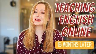 Teaching English Online - 16 Months Later