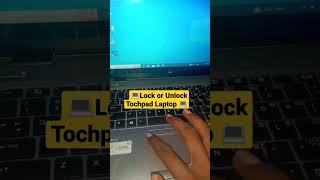 Touchpad lock or unlock in #laptop