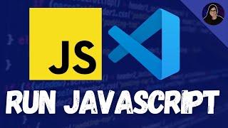 How to Run JavaScript in Visual Studio Code (No Browser Needed!)