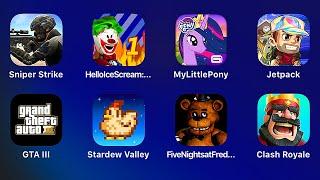 CLASH ROYALE,FNAF 1,STARDEW VALLEY,GTA III,JETPACK JOYRIDE,MY LITTLE PONY,HELLO ICE SCREAM,SNIPER