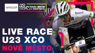 LIVE RACE | Men’s U23 XCO World Cup Nové Město | UCI Mountain Bike World Series