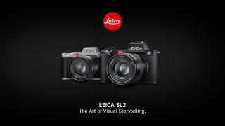 Leica SL2 - The Art of Visual Storytelling