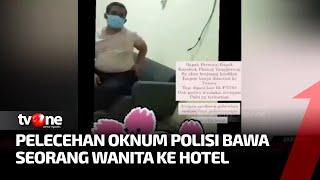 Berdalih Bahas Kasus, Oknum Polisi 'Giring' Wanita ke Hotel | Kabar Hari Ini tvOne