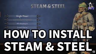 How to Install Steam & Steel 1.11 | Medieval II: Total War (2024)