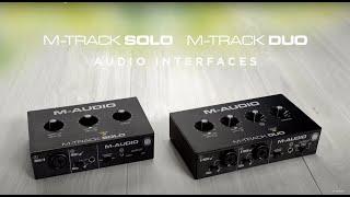 M-Audio || Introducing the M Track Solo & Duo Audio Interfaces