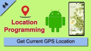 04 Get current GPS location Android Studio