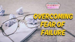 Overcoming Fear of Failure | Nagagabayang Kabataan | January 11, 2025