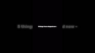 5 things I have stopped now…..|| SUBSCRIBE #shorts#bangtan7
